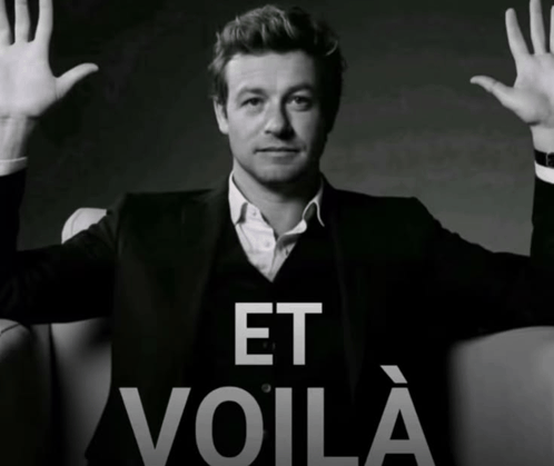 Patrick Jane dans The Mentalist, les mains levées : « Et voilà ! »